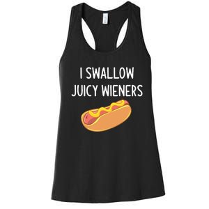 I Swallow Juicy Wieners Funny Joke Sarcastic Family Women's Racerback Tank