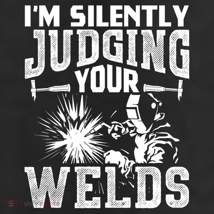 I'm Silently Judging Your Welds Funny Welder Gift Cool Comfort Performance Bucket Hat