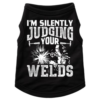 I'm Silently Judging Your Welds Funny Welder Gift Doggie Tank