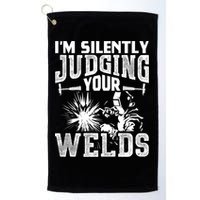 I'm Silently Judging Your Welds Funny Welder Gift Golf Towel