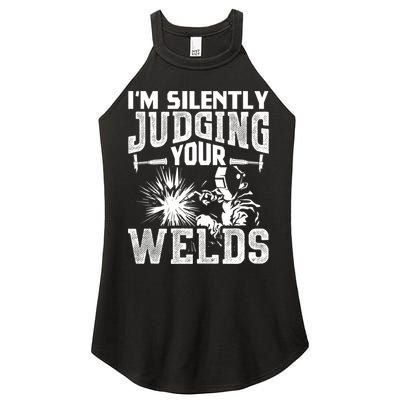 I'm Silently Judging Your Welds Funny Welder Gift Women's Perfect Tri Rocker Tank
