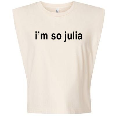 Im So Julia Funny Im So Julia Garment-Dyed Women's Muscle Tee