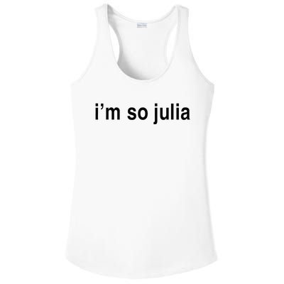 Im So Julia Funny Im So Julia Ladies PosiCharge Competitor Racerback Tank