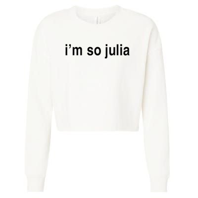 Im So Julia Funny Im So Julia Cropped Pullover Crew