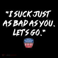 I Suck Just As Bad As You LetS Go Wool Snapback Cap