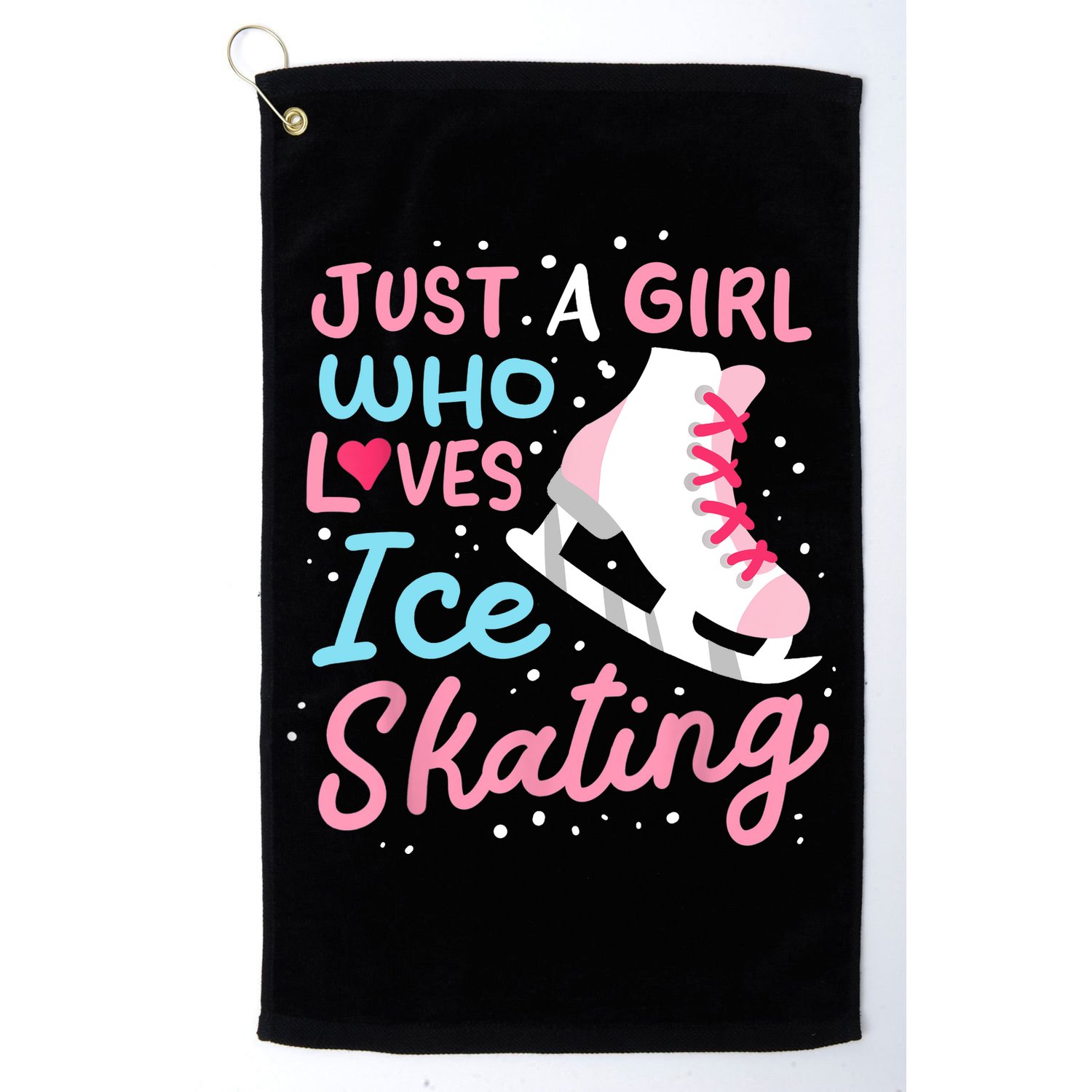 Ice Skating Just A Girl Who Loves Ice Skating Golf Towel