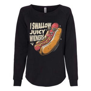 I Swallow Juicy Wiener Funny Embarrassing Adult Humor Womens California Wash Sweatshirt