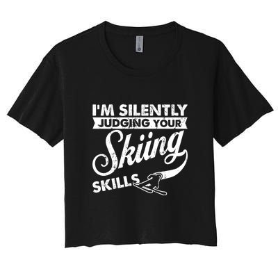 Im Silently Judging Your Skiing Skills Gift Women's Crop Top Tee