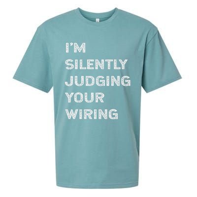 Im Silently Judging Your Wiring Funny Electrician Quote Sueded Cloud Jersey T-Shirt