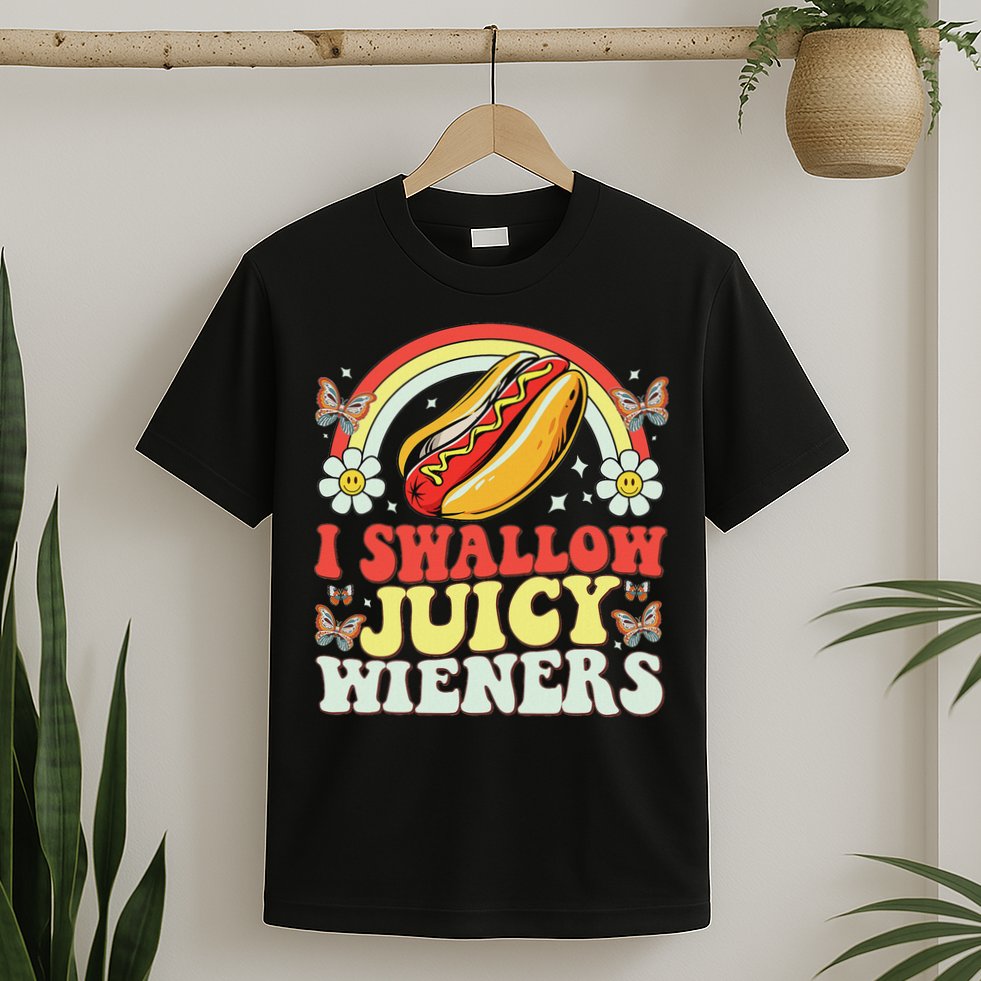 I Swallow Juicy Wiener Funny Inappropriate T-Shirt