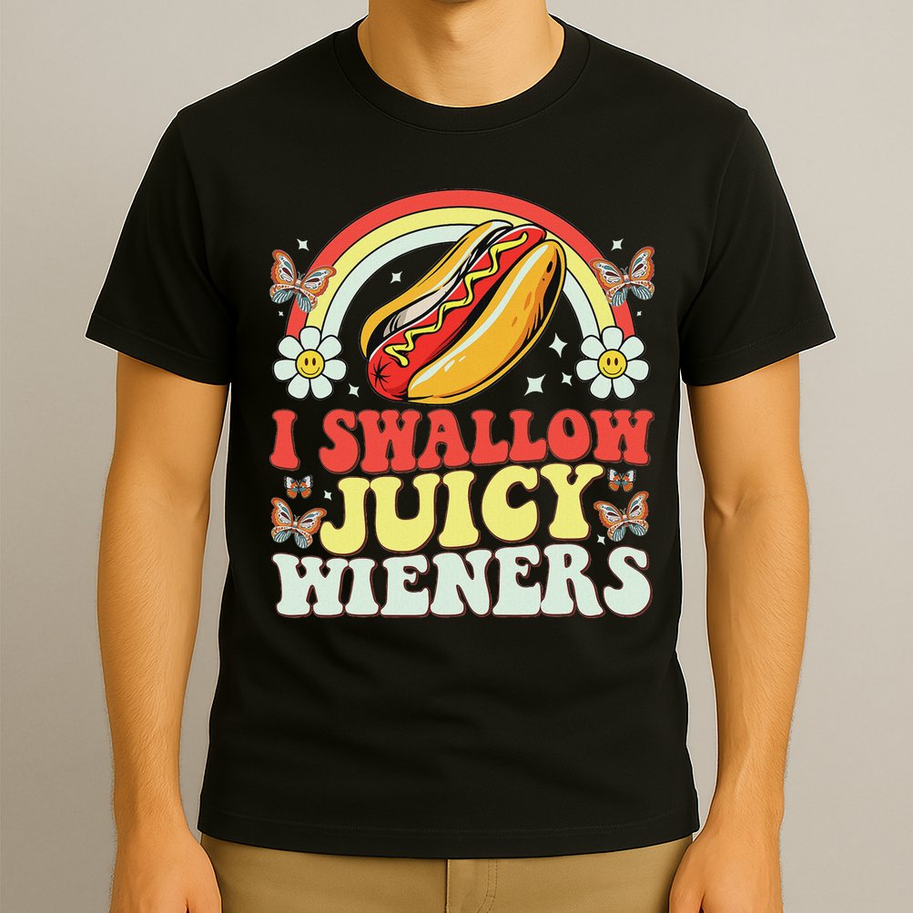 I Swallow Juicy Wiener Funny Inappropriate T-Shirt