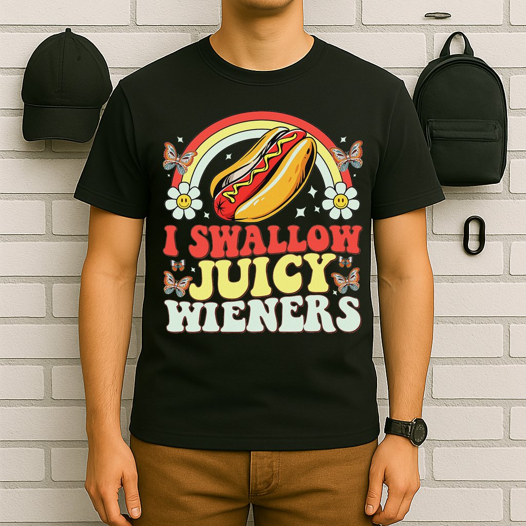 I Swallow Juicy Wiener Funny Inappropriate T-Shirt