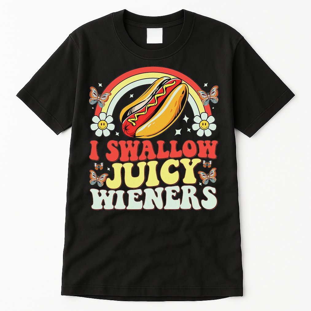 I Swallow Juicy Wiener Funny Inappropriate Tall T-Shirt