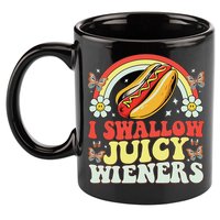 I Swallow Juicy Wiener Funny Inappropriate 11oz C Handle Ceramic Mug
