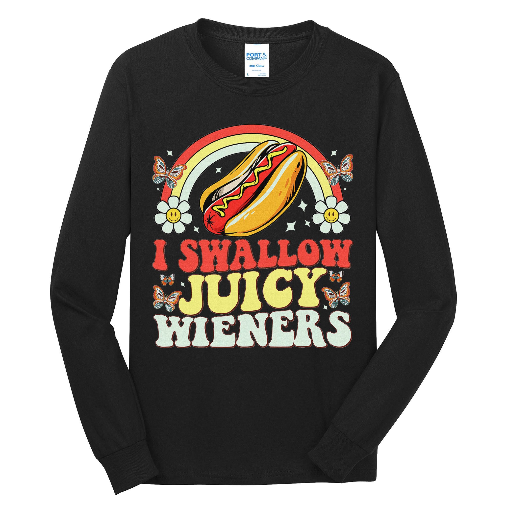 I Swallow Juicy Wiener Funny Inappropriate Tall Long Sleeve T-Shirt