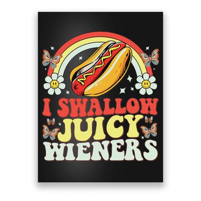 I Swallow Juicy Wiener Funny Inappropriate Poster