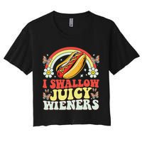 I Swallow Juicy Wiener Funny Inappropriate Women's Crop Top Tee
