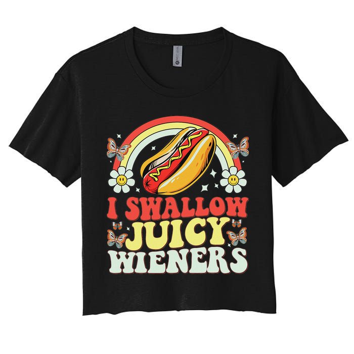 I Swallow Juicy Wiener Funny Inappropriate Women's Crop Top Tee