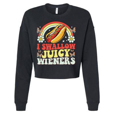 I Swallow Juicy Wiener Funny Inappropriate Cropped Pullover Crew