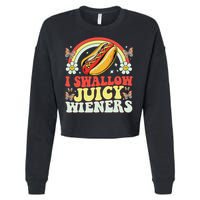 I Swallow Juicy Wiener Funny Inappropriate Cropped Pullover Crew