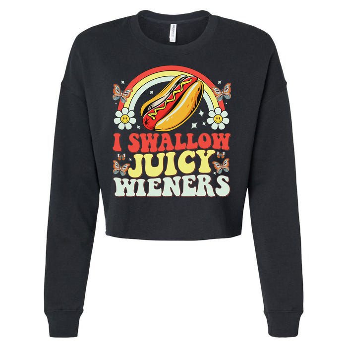 I Swallow Juicy Wiener Funny Inappropriate Cropped Pullover Crew