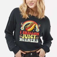 I Swallow Juicy Wiener Funny Inappropriate Cropped Pullover Crew