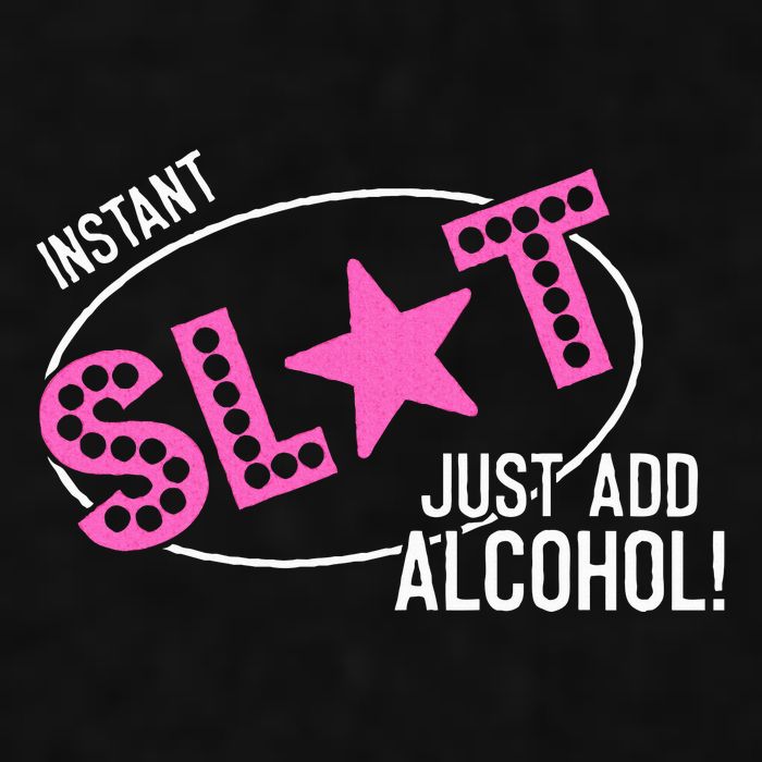 Instant Slut Just Add Alcohol Funny Design Ladies PosiCharge Tri-Blend Wicking Tank