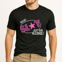 Instant Slut Just Add Alcohol Funny Design Performance Shirt