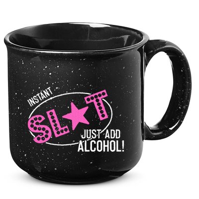 Instant Slut Just Add Alcohol Funny Design 15oz Campfire Ceramic Mug