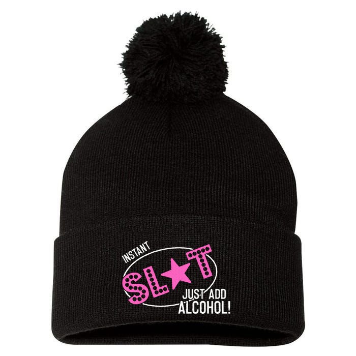 Instant Slut Just Add Alcohol Funny Design Pom Pom 12in Knit Beanie