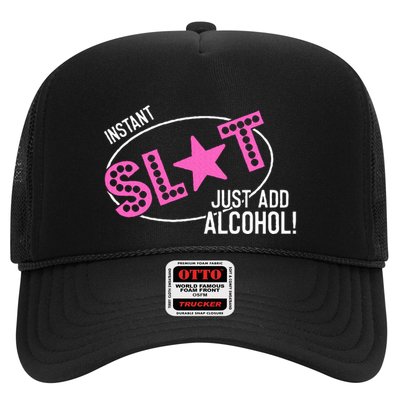 Instant Slut Just Add Alcohol Funny Design Trucker Hat