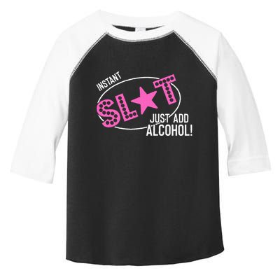 Instant Slut Just Add Alcohol Funny Design Toddler Fine Jersey T-Shirt