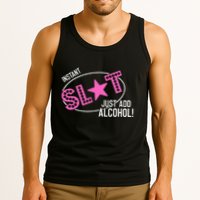 Instant Slut Just Add Alcohol Funny Design Tank Top