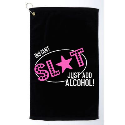 Instant Slut Just Add Alcohol Funny Design Golf Towel