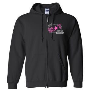 Instant Slut Just Add Alcohol Funny Design Full Zip Hoodie