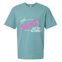 Instant Slut Just Add Alcohol Funny Design Sueded Cloud Jersey T-Shirt