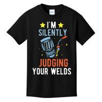 I'm Silently Judging Your Welds Welder Welding Kids T-Shirt