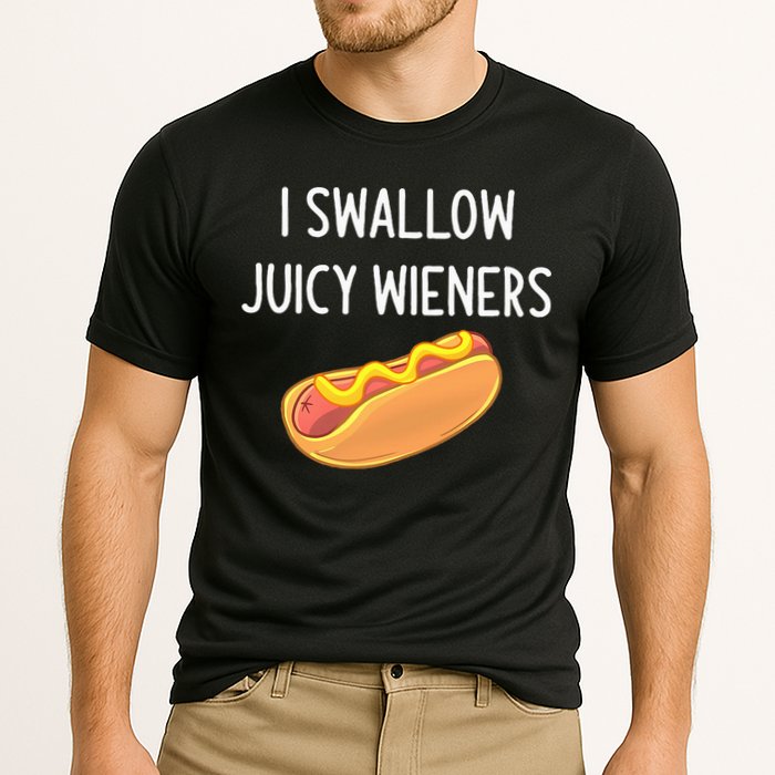 I Swallow Juicy Wieners Funny Joke Cooling Performance Crew T-Shirt