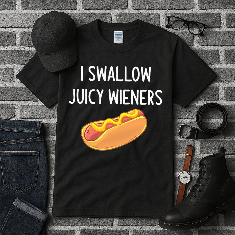I Swallow Juicy Wieners Funny Joke Tall T-Shirt