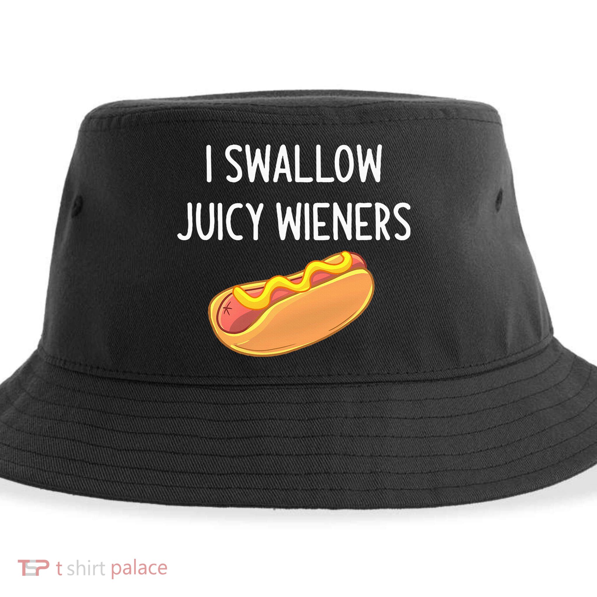 I Swallow Juicy Wieners Funny Joke Sustainable Bucket Hat