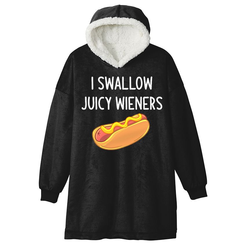 I Swallow Juicy Wieners Funny Joke Hooded Wearable Blanket