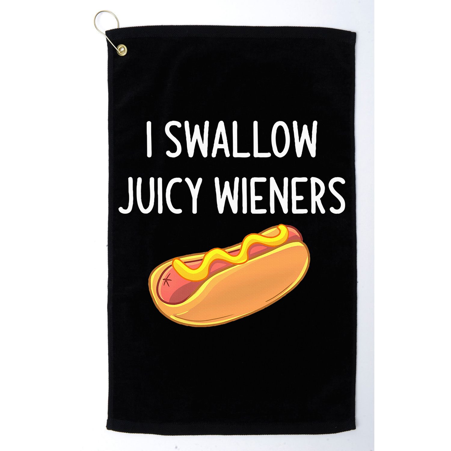 I Swallow Juicy Wieners Funny Joke Golf Towel