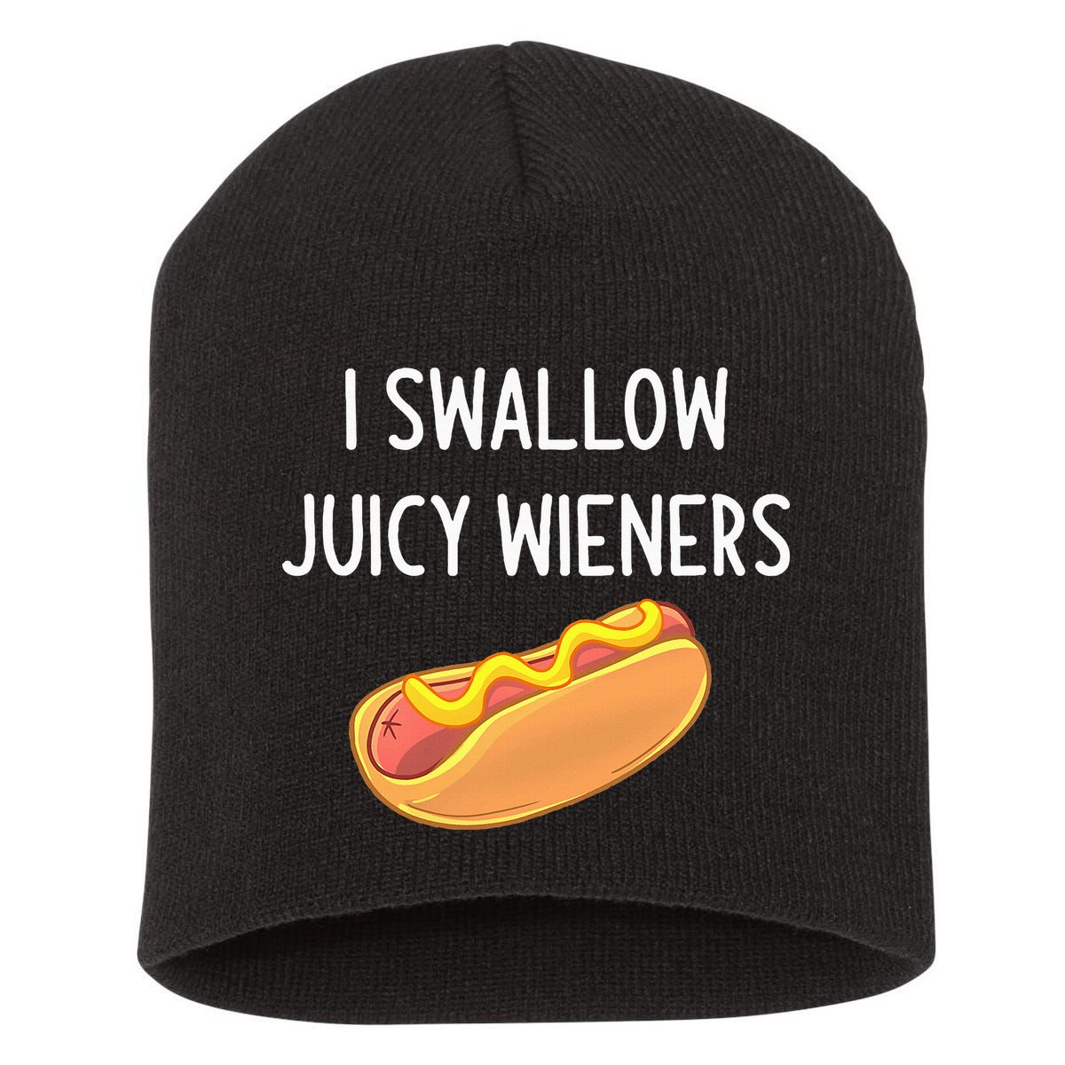 I Swallow Juicy Wieners Funny Joke Short Acrylic Beanie