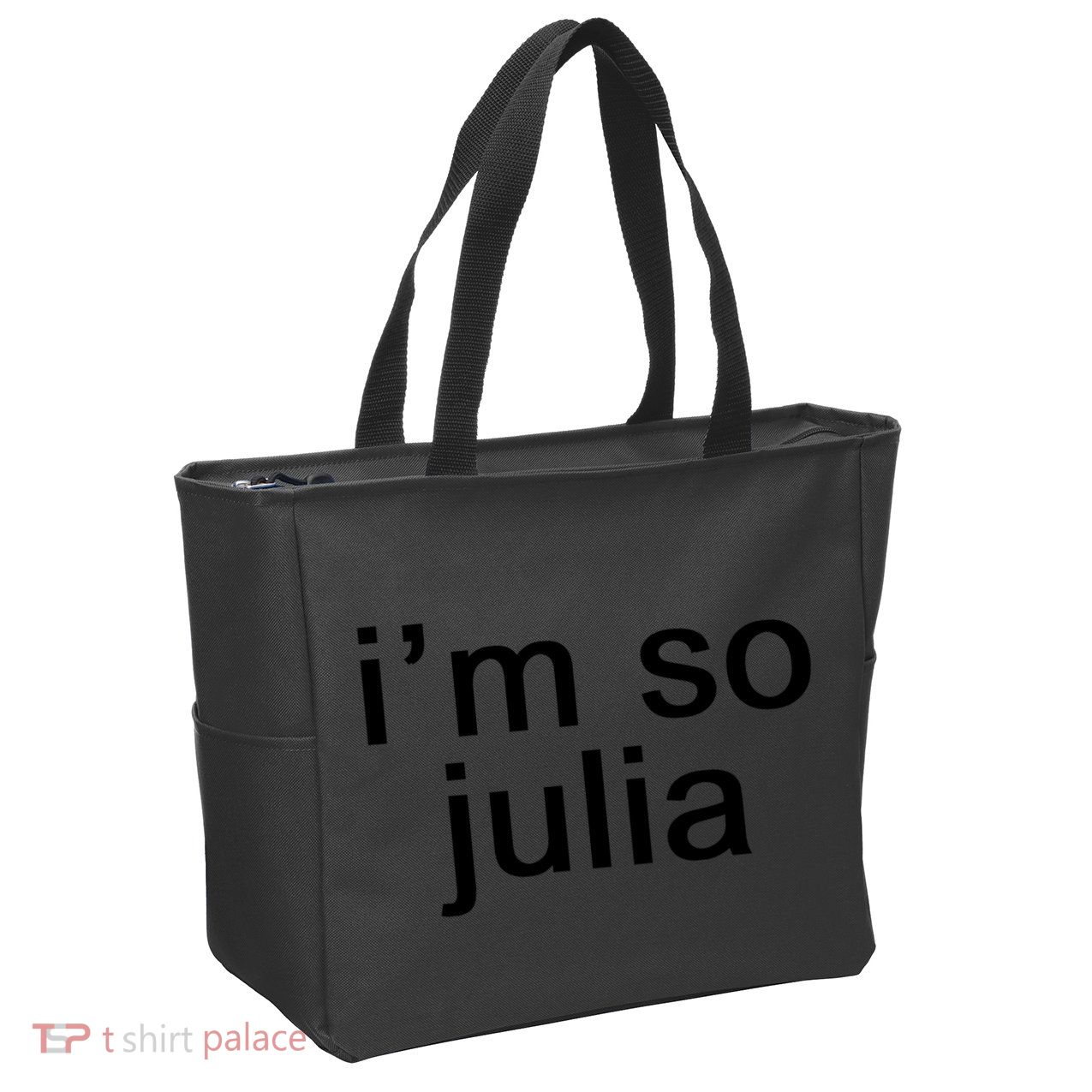 IM So Julia Funny Slang Sarcasm Fashion Statement Zip Tote Bag