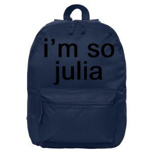 IM So Julia Funny Slang Sarcasm Fashion Statement 16 in Basic Backpack