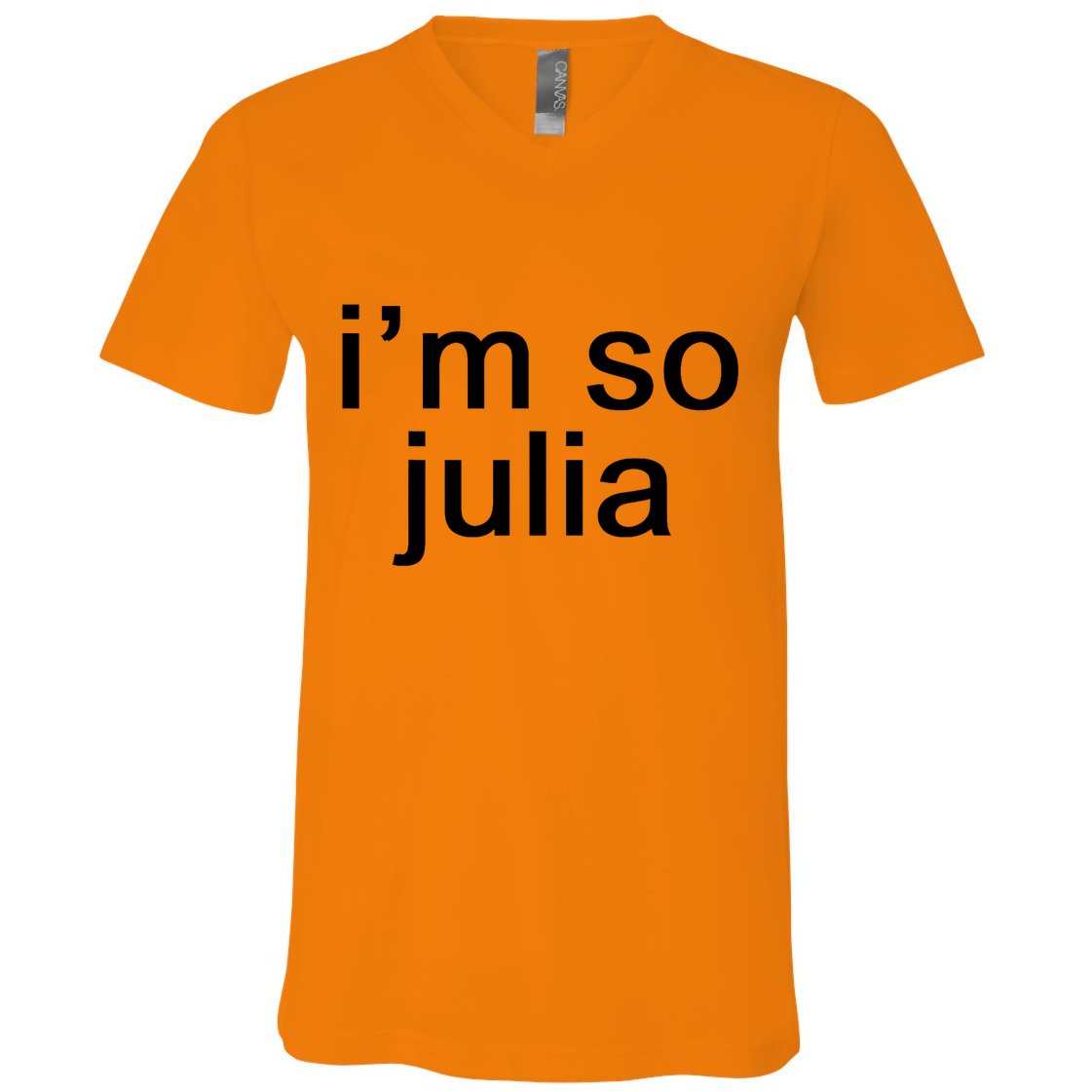 IM So Julia Funny Slang Sarcasm Fashion Statement V-Neck T-Shirt