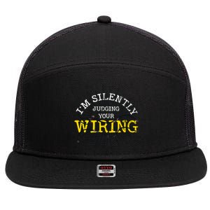 Im Silently Judging Your Wiring Lineman Funny Electrician 7 Panel Mesh Trucker Snapback Hat