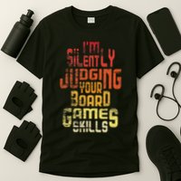 I'm Silently Judging Your Board Games Skills Tabletop Game T-Shirt