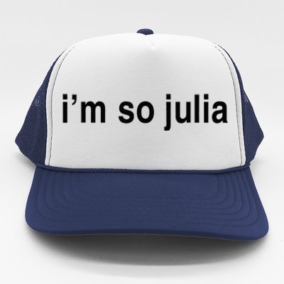 IM So Julia Trucker Hat