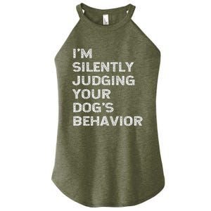 Im Silently Judging Your Dogs Behaviour Women's Perfect Tri Rocker Tank